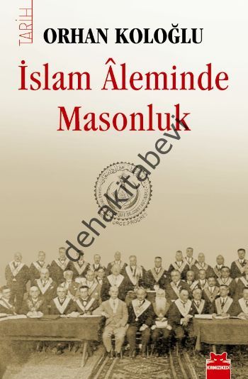 İslam Aleminde Masonluk, Orhan Koloğlu