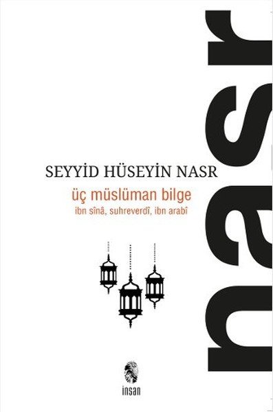 Üç Müslüman Bilge, Seyyid Hüseyin Nasr, İnsan Yayınları