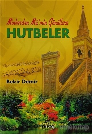 Minberden Mü'min Gönüllere Hutbeler, Bekir Demir