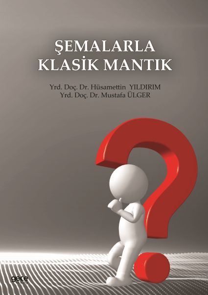 Şemalarla Klasik Mantık, Hüsamettin Yıldırım Mustafa Ülger