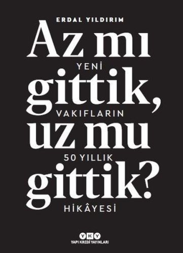 Az Mı Gittik Uz Mu Gittik, Erdal Yıldırım
