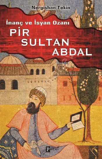 İnanç ve İsyan Ozanı Pir Sultan Abdal, Paraf Yayınları