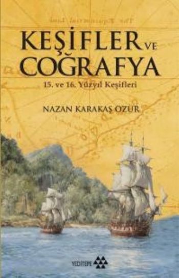 Keşifler Ve Coğrafya, Nazan Karakaş Özür