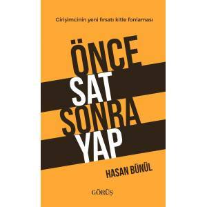 ÖNCE SAT SONRA YAP