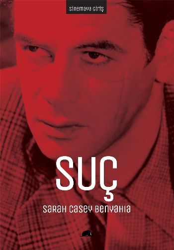 Sinemaya Giriş: Suç, Sarah Casiy Benyahia, Kolektif Kitap