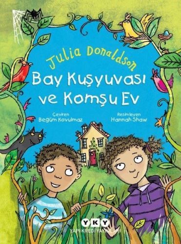Bay Kuşyuvası ve Komşu Ev, Julia Donaldson