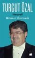 Turgut Özal - Biyografi, Hikmet Özdemir, Doğan Kitap