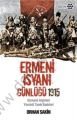 Ermeni İsyanı Günlüğü 1915, Orhan Sakin