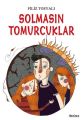 Solmasın Tomurcuklar, Filiz Tosyalı, Özyürek Yayınları