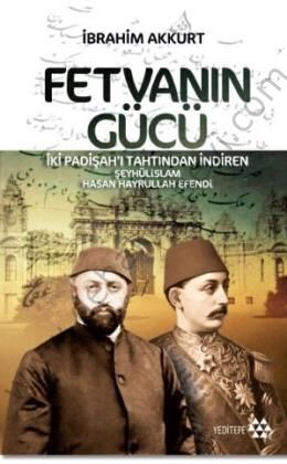 Fetvanın Gücü, İbrahim Akkurt