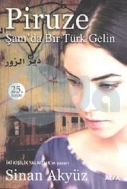Piruze - Şam'da Bir Türk Gelin, Sinan Akyüz