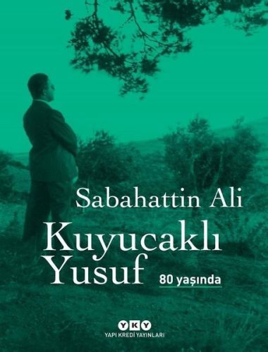 Kuyucaklı Yusuf 80 Yaşında Ciltli, Sabahattin Ali