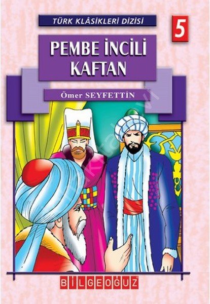 Pembe İncili Kaftan, Ömer Seyfettin