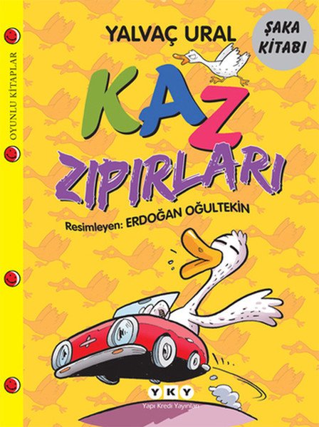 Kaz Zıpırları, Yalvaç Ural