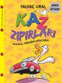 Kaz Zıpırları, Yalvaç Ural
