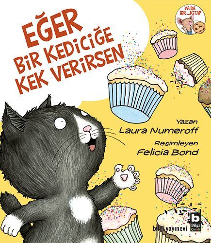 Eğer Bir Kediciğe Kek Verirsen, Laura Numeroff
