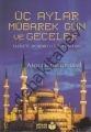 Üç Aylar Mübarek Gün ve Geceler  Fazileti, Abdülkadir Geylani