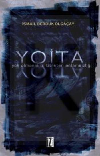 Yoita, İsmail Berduk Olgaçay