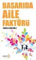 Başarıda Aile Faktörü - Tuncer Elmacıoğlu