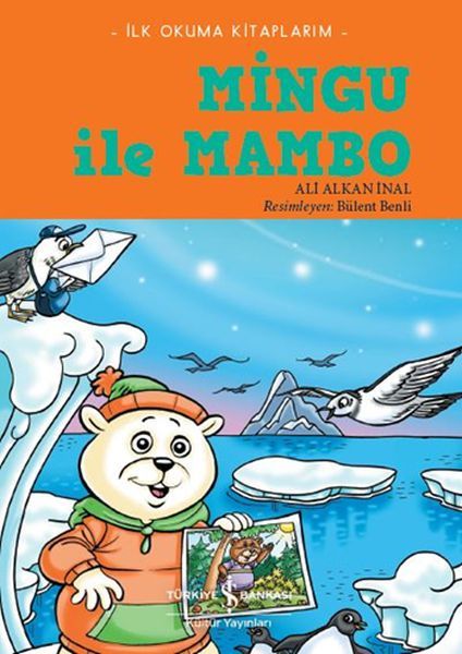 İLK OK.K.-MİNGU İLE MAMBO, İş Bankası Yayınları