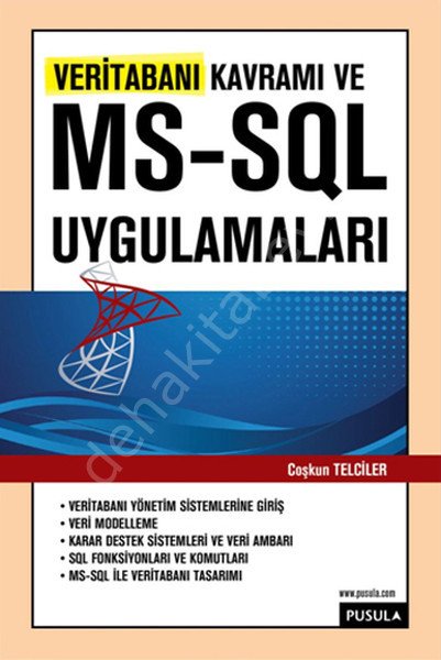 Veritabanı Kavramı ve MS -SQL Uygulamaları, Pusula Yayıncılık