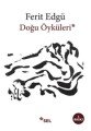 Doğu Öyküleri, Ferit Edgü, Sel Yayıncılık