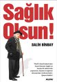 Sağlık Olsun!, Salih Binbay