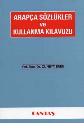 Arapça Sözlükler ve Kullanma Kılavuzu
