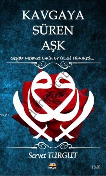 Kavgaya Süren Aşk, Seyda Mehmet Emin Er (K,S,) Himmeti