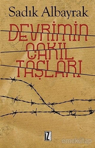 Devrimin Çakıl Taşları, Sadık Albayrak