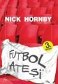 Futbol Ateşi, Nick Hornby