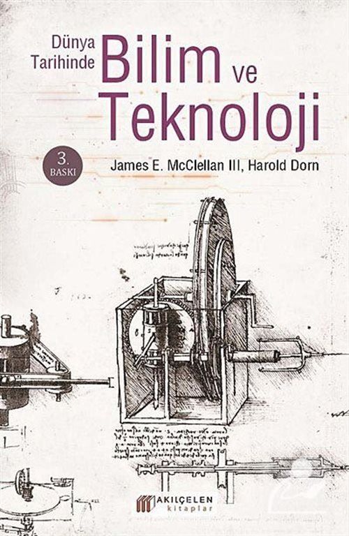 Dünya Tarihinde Bilim ve Teknoloji, Harold Dorn, James E. McClellan