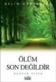 Ölüm Son Değildir 3, Selim Gündüzalp