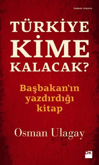 Türkiye Kime Kalacak?, Osman Ulagay, Doğan Kitap