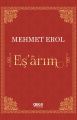 Eş'arım, Mehmet Erol