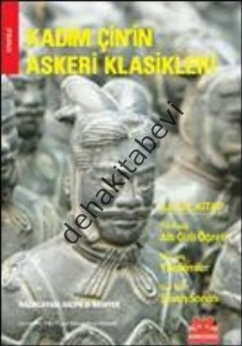 Kadim Çin'in Askeri Klasikleri Cilt: 1, Ralph D. Sawyer