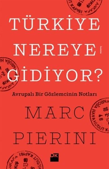 Türkiye Nereye Gidiyor?, Marc Pierini, Doğan Kitap