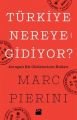 Türkiye Nereye Gidiyor?, Marc Pierini, Doğan Kitap