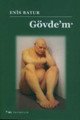Gövdem, Enis Batur