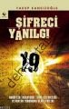 Şifreci Yanılgı; Hurufilik Tasavvuru / Harf Gizemciliği ve Kur´an Yoru