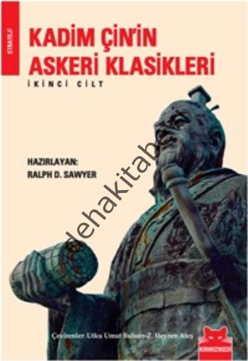 Kadim Çin'in Askeri Klasikleri Cilt: 2, Ralph D. Sawyer