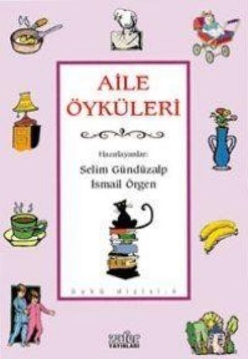Aile Öyküleri, Selim Gündüzalp