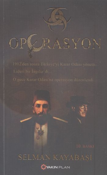 Operasyon, Selman Kayabaşı