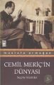 CEMİL MERİÇİN DÜNYASI