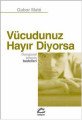 Vücudunuz Hayır Diyorsa Duygusal Stresin Bedelleri, İletişim Yayınları