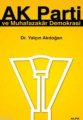 Ak Parti ve Muhafazakâr Demokrasi, Yalçın Akdoğan