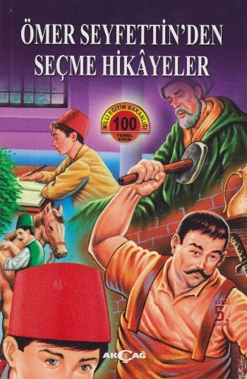 Ömer Seyfettin'den Seçme Hikayeler, Ömer Seyfettin