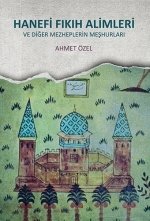 Hanefi Fıkıh Alimleri, Ahmet Özel