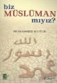 Biz Müslüman mıyız?, Muhammed Kutub