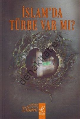 İslamda Türbe Var mı? Muhammed Nasuriddin El-Elbani